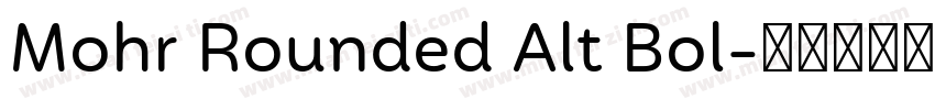 Mohr Rounded Alt Bol字体转换